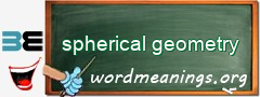 WordMeaning blackboard for spherical geometry